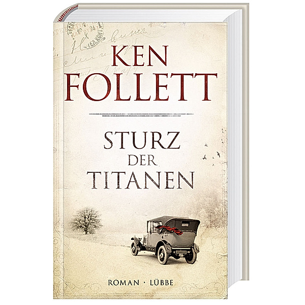 Die Jahrhundert-Saga Band 1: Sturz der Titanen, Ken Follett