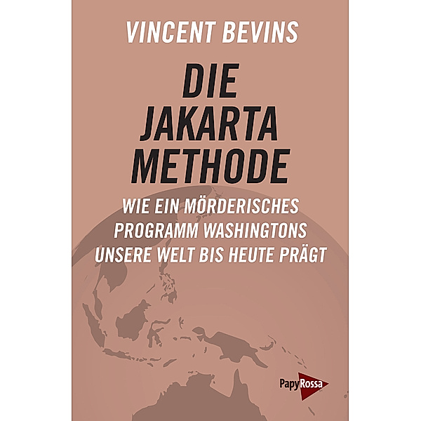 Die Jakarta-Methode, Vincent Bevins