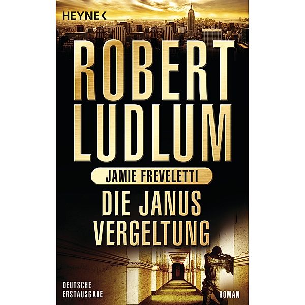 Die Janus-Vergeltung / Covert One Bd.9, Robert Ludlum, Jamie Freveletti