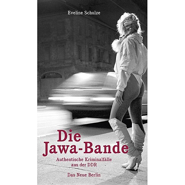 Die Jawa-Bande, Eveline Schulze