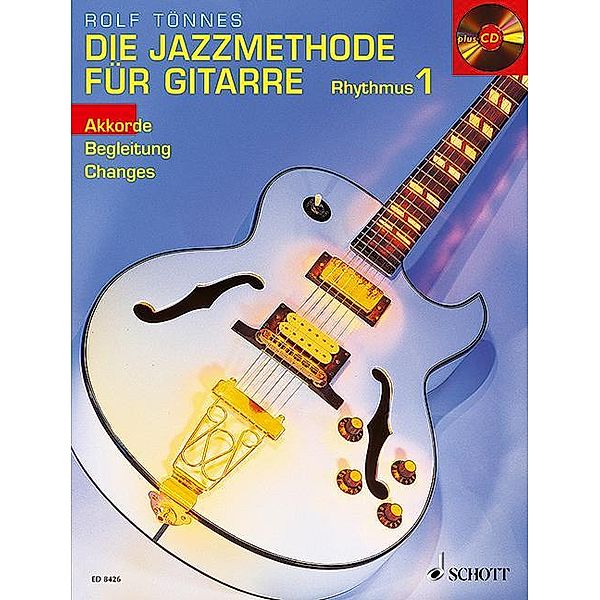 Die Jazzmethode für Gitarre - Rhythmus, Rolf Tönnes