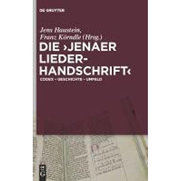 Die 'Jenaer Liederhandschrift', Jens Haustein, Wolfgang Beck, Christoph Fasbender, Franz Körndle