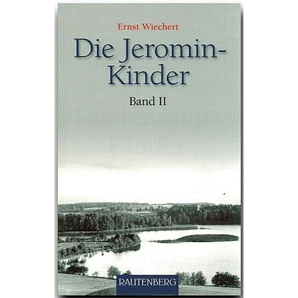 Die Jeromin-Kinder.Bd.2, Ernst Wiechert