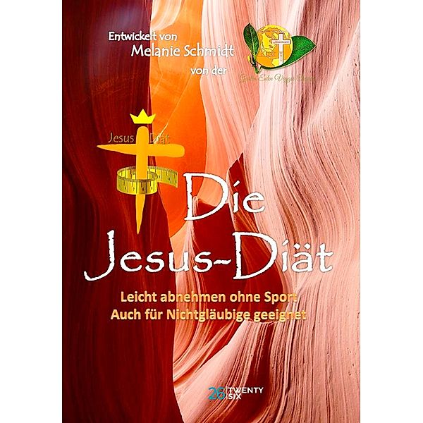 Die Jesus-Diät, Melanie Schmidt