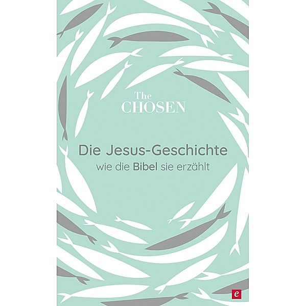 Die Jesus-Geschichte / Neues Leben. Die Bibel, Dallas Jenkins, Amanda Jenkins, Steve Laube