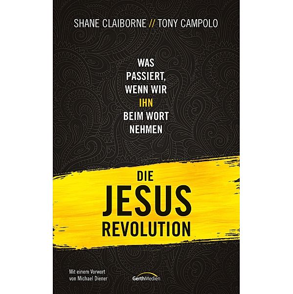 Die Jesus-Revolution, Shane Claiborne, Tony Campolo