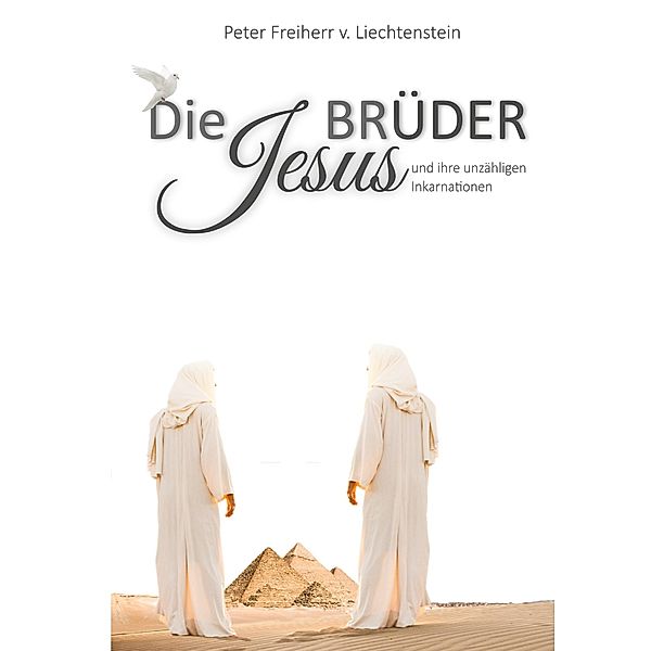 Die Jesusbrüder, Peter Freiherr von Liechtenstein