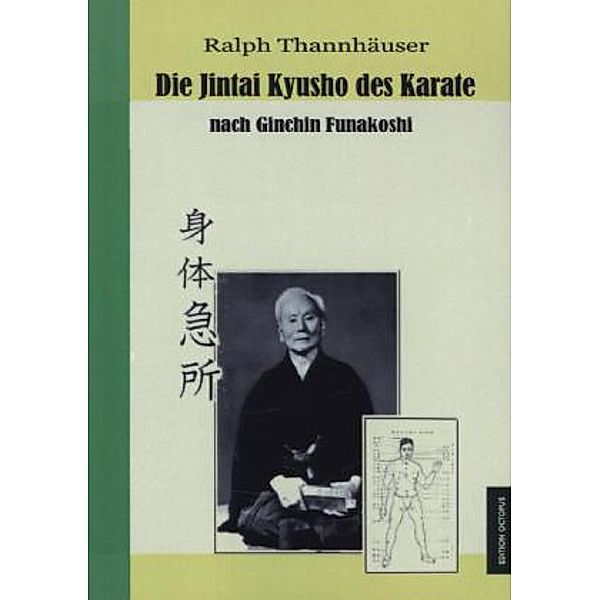 Die Jintai Kyusho des Karate nach Ginchin Funakoshi, Ralph Thannhäuser