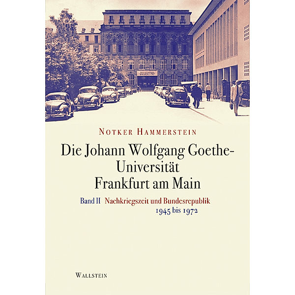 Die Johann Wolfgang Goethe-Universität Frankfurt am Main, Notker Hammerstein