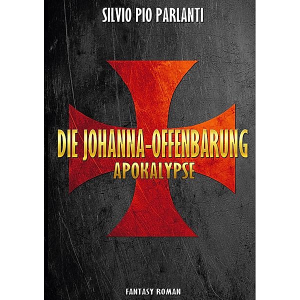 Die Johanna-Offenbarung, Silvio Pio Parlanti