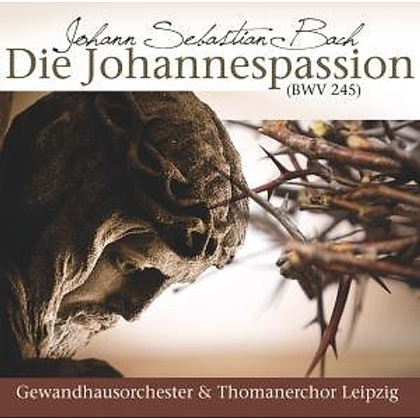 Die Johannespassion, Johann Sebastian Bach