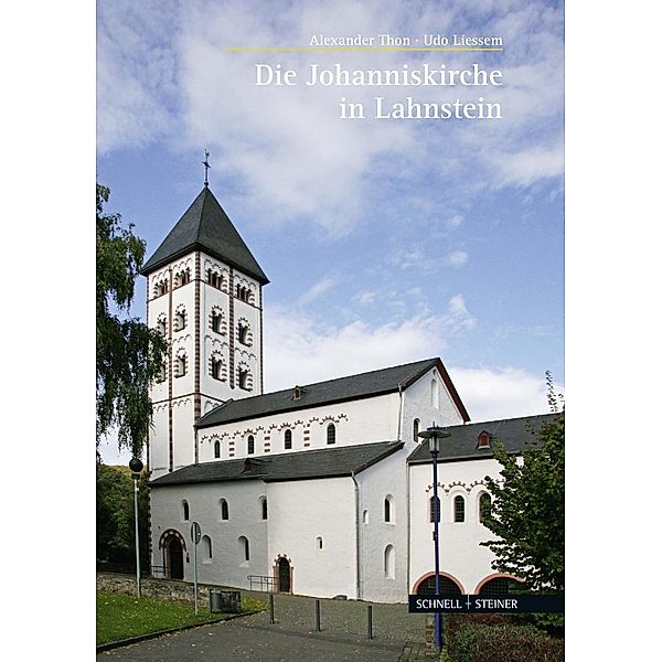 Die Johanniskirche in Lahnstein, Alexander Thon, Udo Liessem