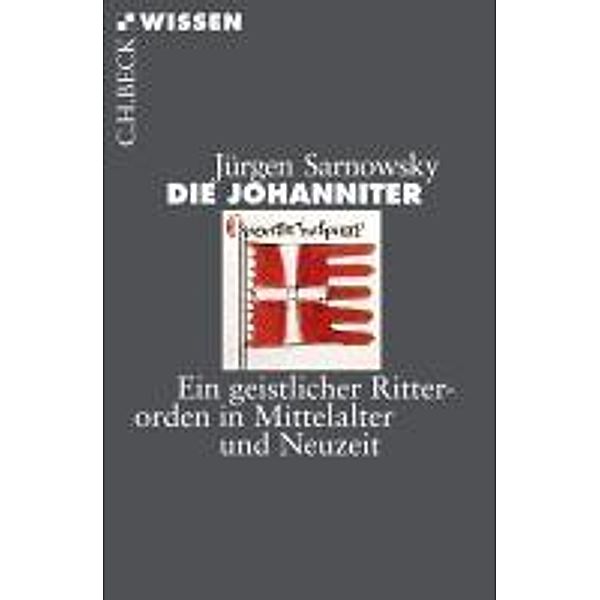 Die Johanniter / Beck'sche Reihe Bd.2737, Jürgen Sarnowsky