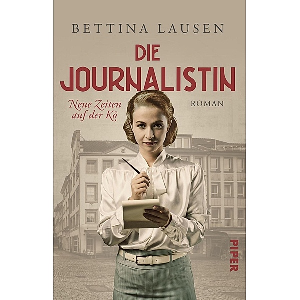 Die Journalistin - Neue Zeiten auf der Kö, Bettina Lausen