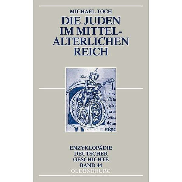 Die Juden im mittelalterlichen Reich / Jahrbuch des Dokumentationsarchivs des österreichischen Widerstandes, Michael Toch