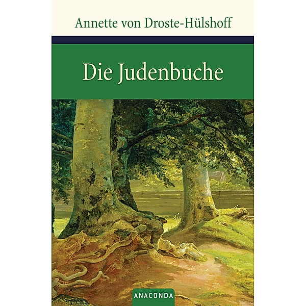 Die Judenbuche / Große Klassiker zum kleinen Preis, Annette von Droste-Hülshoff