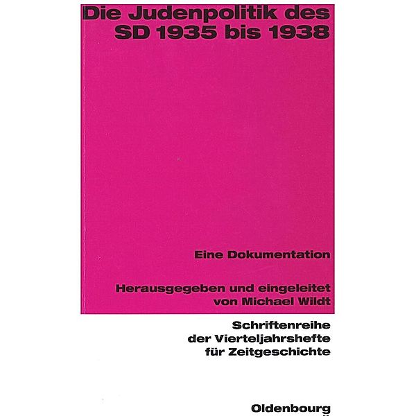 Die Judenpolitik des SD 1935 bis 1938 / Jahrbuch des Dokumentationsarchivs des österreichischen Widerstandes