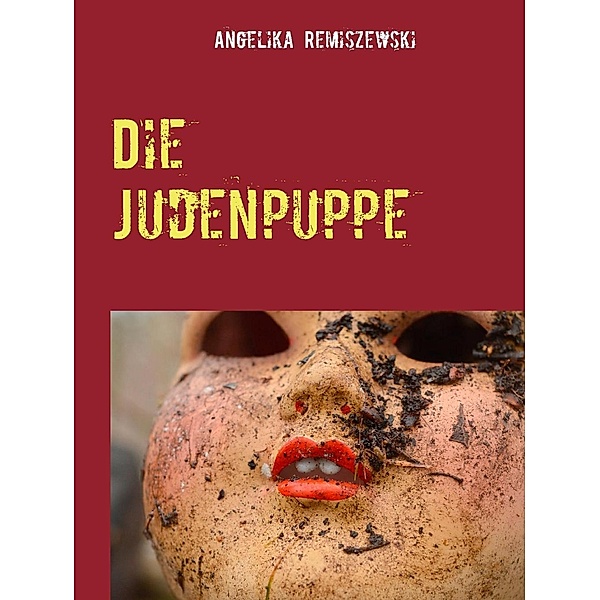 Die Judenpuppe, Angelika Remiszewski