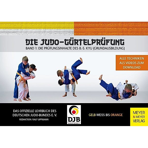 Die Judo-Gürtelprüfung.Bd.1