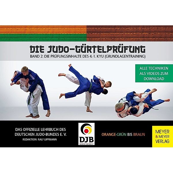 Die Judo-Gürtelprüfung.Bd.2, Ralf Lippmann