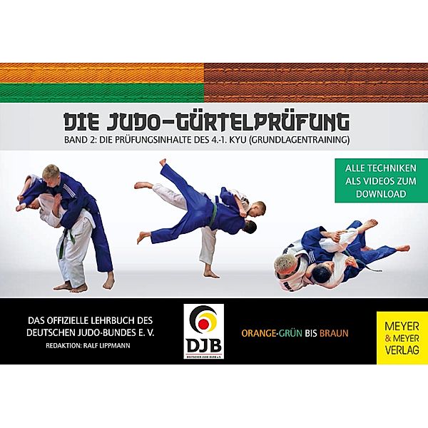 Die Judo-Gürtelprüfung / Die Judo-Gürtelprüfung Bd.2, Ralf Lippmann