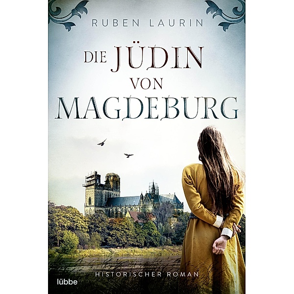 Die Jüdin von Magdeburg, Ruben Laurin
