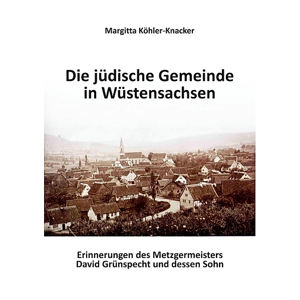 Die jüdische Gemeinde Wüstensachsen, Margitta Köhler-Knacker