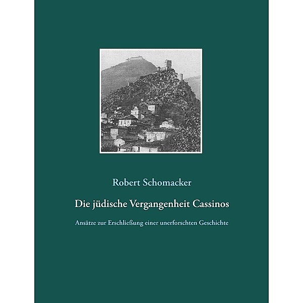 Die jüdische Vergangenheit Cassinos, Robert Schomacker
