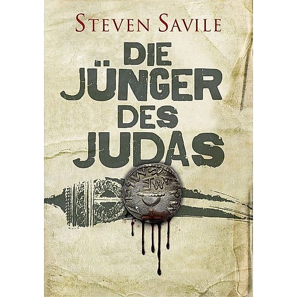 Die Jünger des Judas, Steven Savile