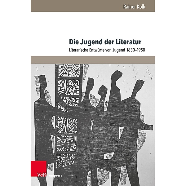 Die Jugend der Literatur / Jugendbewegung und Jugendkulturen - Schriften, Rainer Kolk