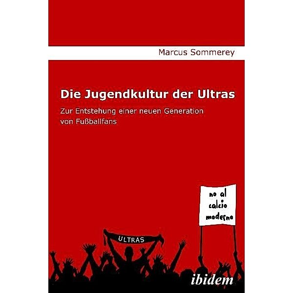 Die Jugendkultur der Ultras, Marcus Sommerey