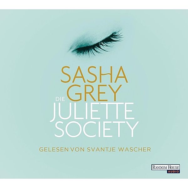Die Juliette Society, 6 Audio-CDs, Sasha Grey