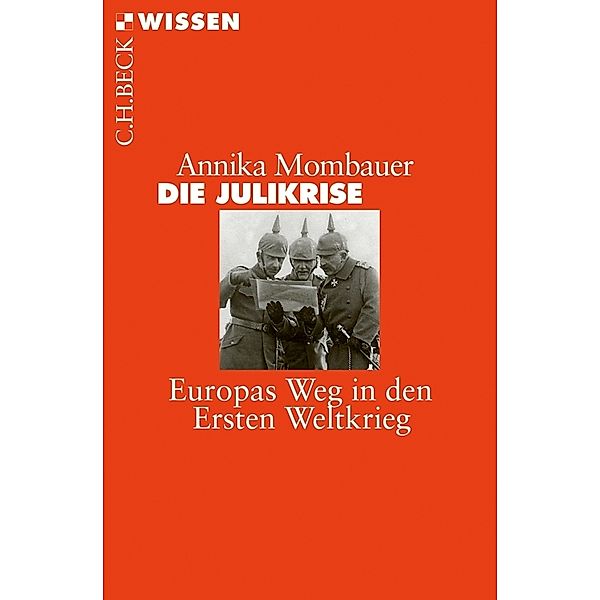 Die Julikrise, Annika Mombauer