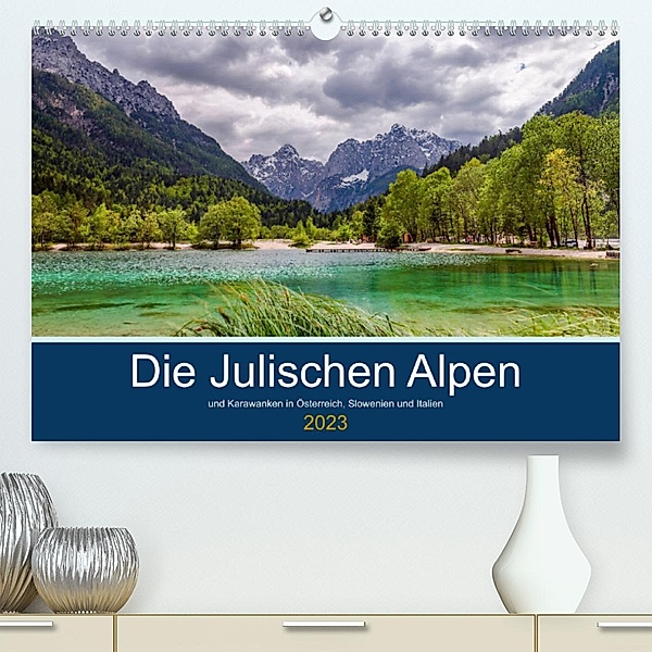 Die Julischen Alpen (Premium, hochwertiger DIN A2 Wandkalender 2023, Kunstdruck in Hochglanz), Thorsten Wege / twfoto