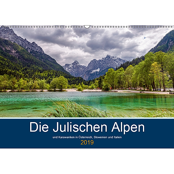 Die Julischen Alpen (Wandkalender 2019 DIN A2 quer), Thorsten Wege / twfoto