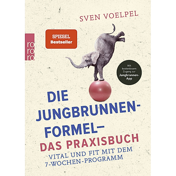 Die Jungbrunnen-Formel - Das Praxisbuch, Sven Voelpel