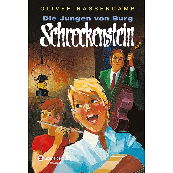 Die Jungen von Burg Schreckenstein / Burg Schreckenstein Bd.1, Oliver Hassencamp