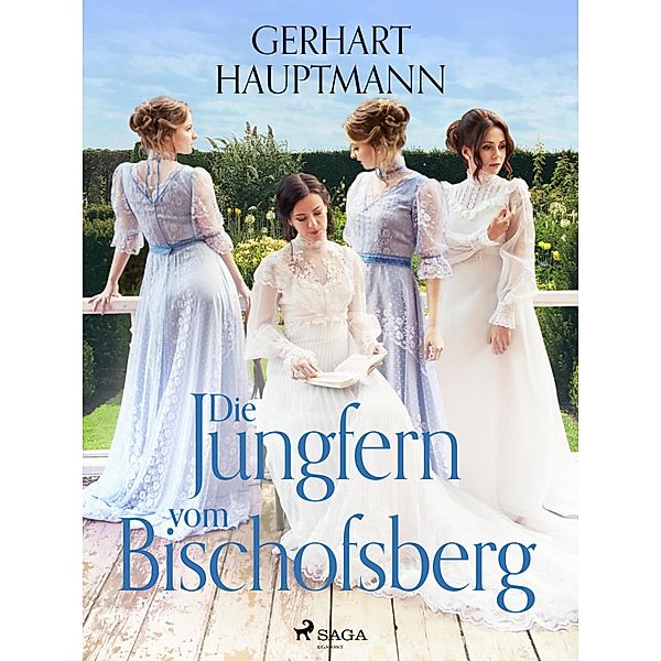 Die Jungfern vom Bischofsberg, Gerhart Hauptmann