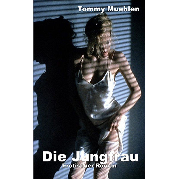 Die Jungfrau, Tommy Muehlen