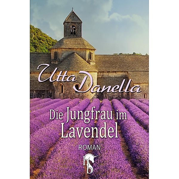 Die Jungfrau im Lavendel, Utta Danella