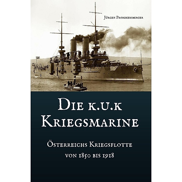 Die k.u.k Kriegsmarine, Jürgen Prommersberger