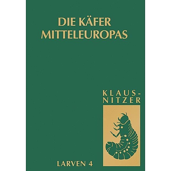Die Käfer Mitteleuropas, Bd. L4: Polyphaga 3, Bernhard Klausnitzer