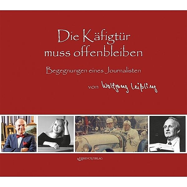 Die Käfigtür muss offen bleiben, Wolfgang Leißling