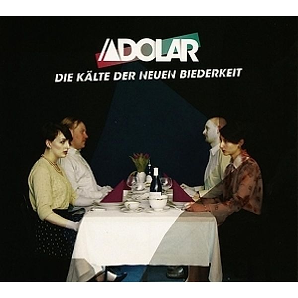 Die Kälte Der Neuen Biederkeit (Vinyl), Adolar