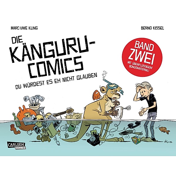 Die Känguru-Comics 2: Du würdest es eh nicht glauben / Die Känguru-Comics Bd.2, Marc-Uwe Kling