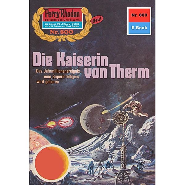 Die Kaiserin von Therm (Heftroman) / Perry Rhodan-Zyklus Bardioc Bd.800, William Voltz
