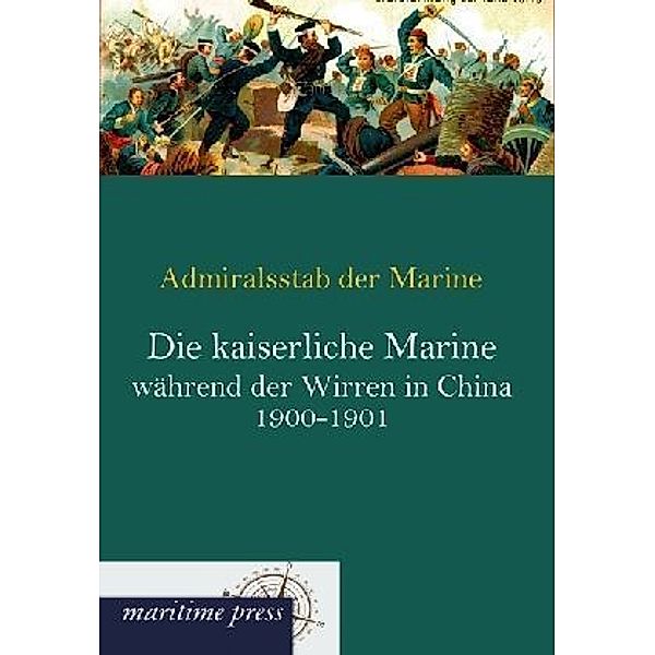 Die kaiserliche Marine während der Wirren in China 1900-1901, Admiralsstab der Marine