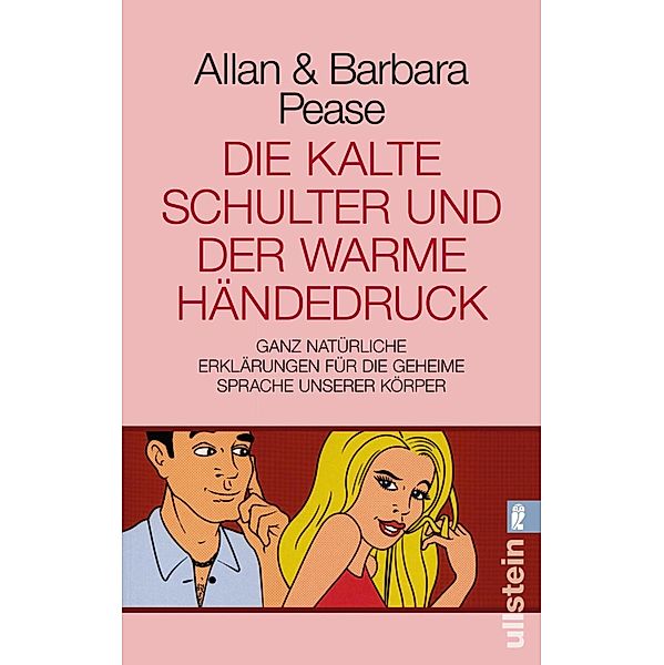 Die kalte Schulter und der warme Händedruck / Ullstein eBooks, Allan Pease, Barbara Pease