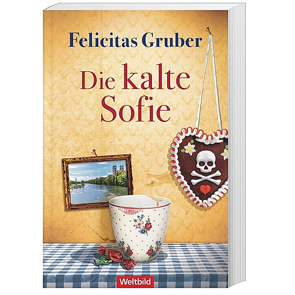 Die kalte Sofie / Rechtsmedizinerin Sofie Rosenhuth Bd. 1, Felicitas Gruber