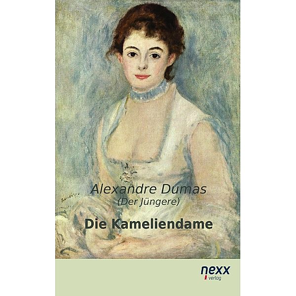 Die Kameliendame, Alexandre Dumas